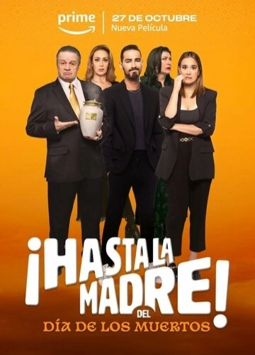 ¡Hasta la madre! Del día de los muertos () смотреть онлайн