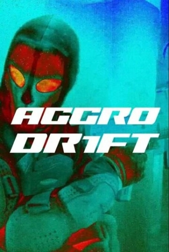 Aggro Dr1ft () смотреть онлайн