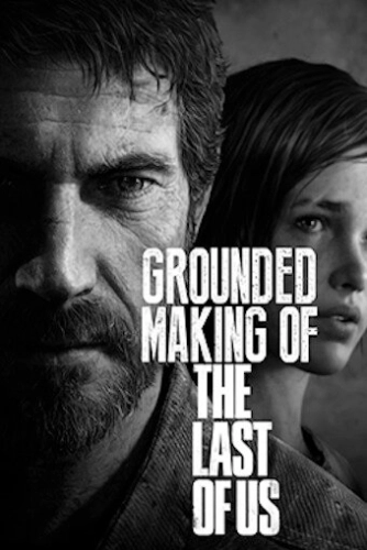 Создание игры «The Last of Us» () смотреть онлайн